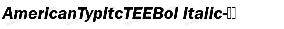 AmericanTypItcTEEBol Italic字体转换